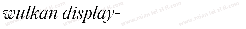 wulkan display字体转换